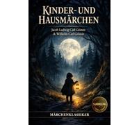 Kinder- und Hausmärchen der Gebrüder Grimm: Grimms Märchen
