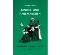 Kinder- und Hausmärchen Grimm, Jacob,Grimm, Wilhelm (Auteur)