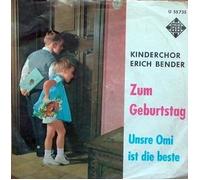 KINDERCHOR BENDER, Erich - Zum Geburtstag / Unsre Omi ist das Beste / U 55735