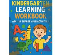 Kindergarten 123/ABC Workbook: ABC & 123 Traceable Kids Workbook: Alphabet and Number Tracing with Handwriting Guide Lines | Preschool & Kindergarten ... Ages 3-5 | Learn to Write Letters and Numbers