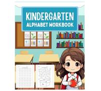 KINDERGARTEN ALPHABET WORKBOOK: Libro Prescolar para niños de 3-6 años, Actividades, Ejercicios educativos para niños, enigmas y juegos, escribir letras, aprender a dibujar, páginas para colorear