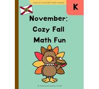 Kindergarten Florida Math Workbook - Master the B.E.S.T. Standards | November Cozy Fall Math Fun: Skill-Building Activities Aligned to Florida’s Kindergarten B.E.S.T. Math Standards