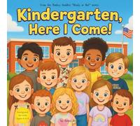 Kindergarten, Here I come!: Boys and Girls Edition