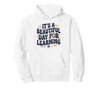 Kindergarten It's a Beautiful Day for Learning Teacher Sweat à Capuche