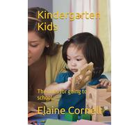 Kindergarten Kids: The rules for going to school
