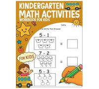 Kindergarten Math Activities Workbook for kids: What's Inside?, Subtract and Write, Picture Subtraction, Counting and Coloring, Shapes, fun with numbers!