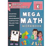 Kindergarten MEGA Math Review Workbook Ages 4+: 150+ Pages Homeschool Kinder Fun Math Activities: Learning 2d 3d Shapes Addition Subtraction Drills ... Kinder to First Grade Summer Workbook,