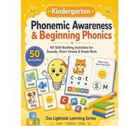 Kindergarten: Phonemic Awareness & Beginning Phonics: 50 Skill-Building Activities for Practice, Review & Confidence