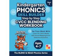 Kindergarten Phonics Skill Builder: Step-by-Step CVCC Blending Workbook : Part 3: Learn to Read 4-Letter CVCC Blend Words with Blendy the Sound ... Practice + Decodable Stories | Ages 4-7