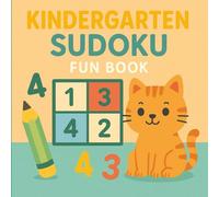 Kindergarten Sudoku Fun Book Adorable Beginner Puzzles for Preschoolers Ages 4-6: Soft & Simple Logic Games for Little Learners | Fun Early Learning Activity