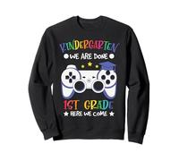 Kindergarten We Done 1st Grade Here We Come Back to School Sweatshirt
