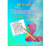 Kindergarten Word Search Workbook Book 1: Kind Words: Vocabulary Building for Homeschool, Daycare, Kindergarten, Supplemental Workbook, Part of a complete Curriculum