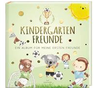 Kindergartenfreunde - Fußball: ein Album für meine ersten Freunde (Freundebuch Kindergarten 3 Jahre) PAPERISH®
