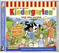Kinderlieder - Lieder aus Meinem Kindergarten Wuff,MIAU und Muh [Import]