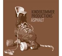 Kinderzimmer Productions - Asphalt