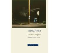 Kindest Regards: New and Selected Poems
