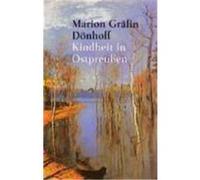 Kindheit in Ostpreußen Dönhoff, Marion Gräfin (Auteur)