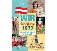 Kindheit Und Jugend In Österreich. Wir Vom Jahrgang 1972