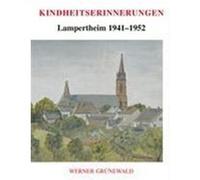 Kindheitserinnerungen Grünewald, Werner (Auteur)