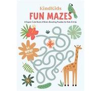 KindKids Fun Mazes by Better Day Books Better Day Books (Auteur)