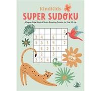 KindKids Super Sudoku by Better Day Books Better Day Books (Auteur)