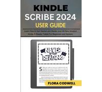 Kindle Scribe 2024 User Guide: Learn How To Get Started And Master Your All-New Amazon Kindle E-Reader Tablet For Beginners And Seniors | Occasion