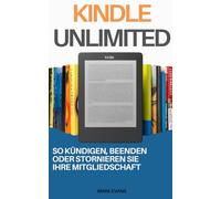 Kindle Unlimited: So kündigen, beenden oder stornieren Sie Ihre Mitgliedschaft