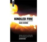 Kindled Fire: How the Methods of C.H. Spurgeon Can Help Your Preaching Eswine, Zack (Auteur)