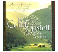 Kindling the Celtic Spirit by Mara Freeman Mara Freeman (Auteur)