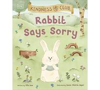 Kindness Club Rabbit Says Sorry by Ella Law Ella Law (Auteur)