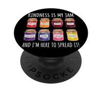 Kindness is My Jam and I'm Here to Spread It État d'esprit PopSockets PopGrip Adhésif