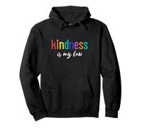 Kindness is My Law Positive Rainbow Inspiration Motivation Sweat à Capuche