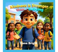KIndness Is Stronger Than Bullying
