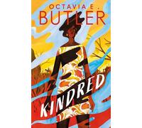 Kindred: a special edition of the groundbreaking modern classic