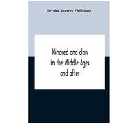 Kindred And Clan In The Middle Ages And After