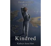 Kindred: Divide And Rule: Book Two: 2