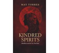 Kindred Spirits: Bloodlines and the Ties That Bind