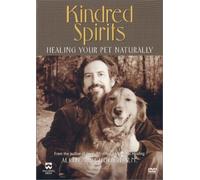 Kindred Spirits - Healing Your Pet Naturally [Import USA Zone 1]