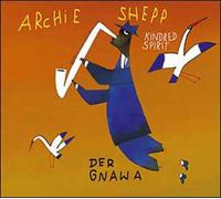 Shepp, Archie - Kindred Spirits Vol.1 [Import]