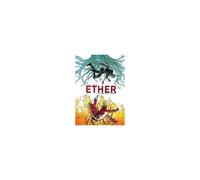Kindt, M: Ether, La Muerte De La Última Llama Dorada