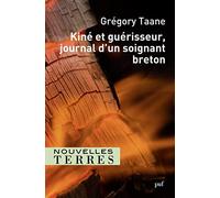Kiné et guérisseur. Journal d'un soignant breton