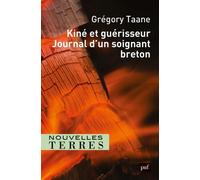 Kiné et guérisseur. Journal d'un soignant breton