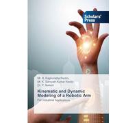 Kinematic and Dynamic Modeling of a Robotic Arm