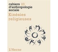 Kinésies religieuses - Collectif - L'herne - broché - Revue