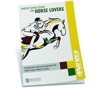 Kinesio Méthode de Taping pour Le Manuel équin: Kinesio Taping for Horse Lovers