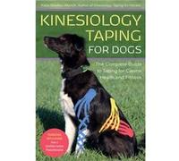 Kinesiology Taping for Dogs by Katja BredlauMorich Katja BredlauMorich (Auteur)