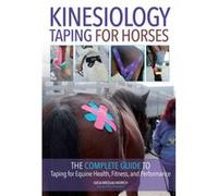 Kinesiology Taping for Horses by Katja BredlauMorich Inconnu (Auteur)