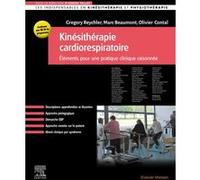 Kinésithérapie cardiorespiratoire Gregory Reychler (Auteur), Marc Beaumont (Auteur), Olivier Contal (Auteur), Adrien Pallot (Auteur)