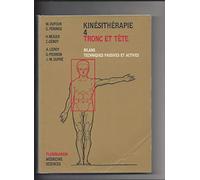Kinésithérapie, tome 4. Tronc et tête