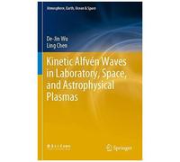 Kinetic Alfvén Waves In Laboratory, Space, And Astrophysical Plasmas